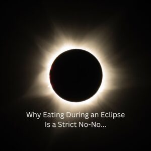 Lunar Solar Eclipse Food Safety