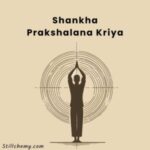 Shankha Prakshalana Kriya - Colon Detox